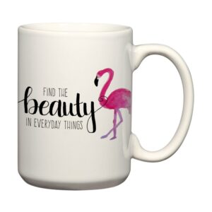 "Be a Flamingo in a Flock of Pigeons" coffee Mug