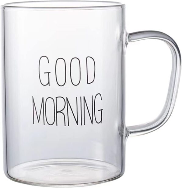 Homeyes 460 ML 15.5 OZ Good Morning Clear Glass Cup For Coffee