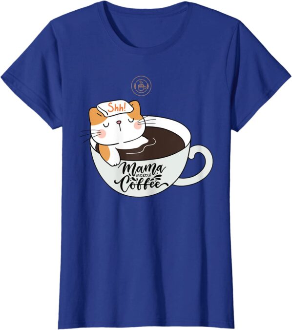 Womens Shh Mama Needs Coffee Cat In Mug Spa Day T Shirt Navy Blue ECOffeeFinder.com .jpeg