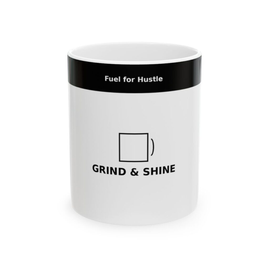 Grind And Shine Mug By ECoffeeFinder.com
