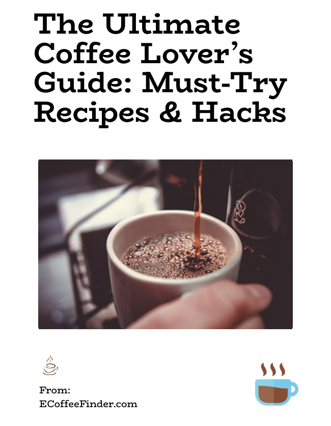 The Ultimate Coffee Lover's Guide: 10 Must-Try Recipes & Hacks 1 The Ultimate Coffee Lover's Guide ECF
